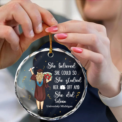 Graduation She Believed She Could - Circle Glass Ornament for Celebrating Achievements and Special Milestones