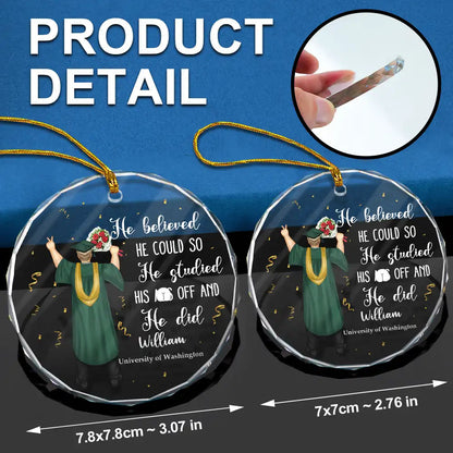 Graduation She Believed She Could - Circle Glass Ornament for Celebrating Achievements and Special Milestones