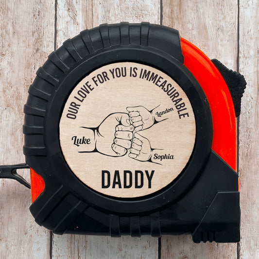 Our Love For You Is Immeasurable - Personalized Tape Measure Gift for Dad, 16.4 Feet, High-Quality DIY Tool, Heartfelt Message, Practical Keepsake