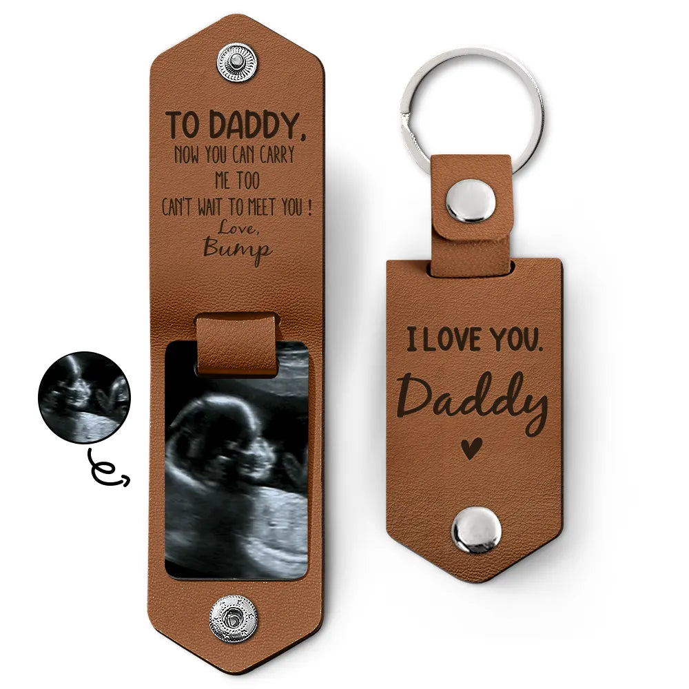 custom photo now you can carry me too leather keychain - gift for dad, father, new parents - portable keepsake, vintage cowhide, multi-functional, personalised design