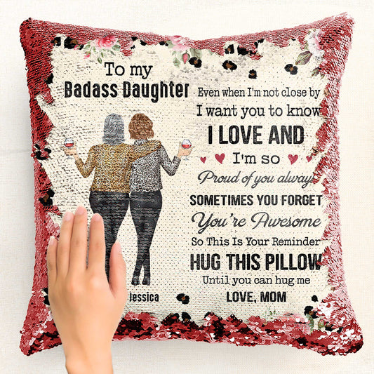 To My Daughter Gift Hug This Pillow Until You Can Hug Me - Custom Sequin Pillow for Daughters, Interactive Cushion with Heartfelt Message