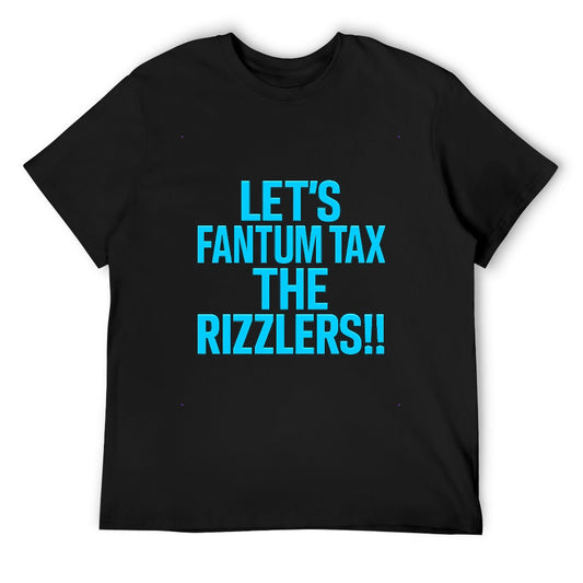 Men's T-Shirt 100% Cotton Let's Fantum Tax The Rizzlers Casual Tee for Men, Comfortable Fit, Versatile Style, Perfect for Everyday Wear and Unique Statement Piece