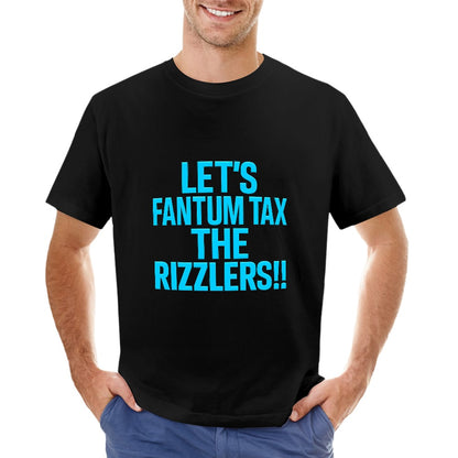 Men's T-Shirt 100% Cotton Let's Fantum Tax The Rizzlers Casual Tee for Men, Comfortable Fit, Versatile Style, Perfect for Everyday Wear and Unique Statement Piece