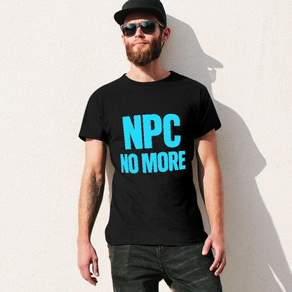 Men's T-Shirt 100% Cotton NPC No More Casual Graphic Tee for Men, Comfortable Fit, Soft Breathable Fabric, Stylish Statement Shirt for Fitness, Travel, or Everyday Wear