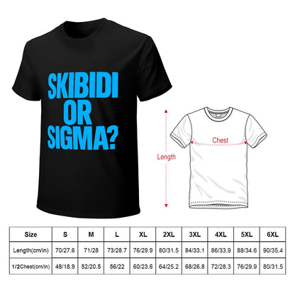 Men's T-Shirt 100% Cotton Skibidi or Sigma? Casual Graphic Tee for Everyday Wear, Comfortable Fit, Bold Statement Print, Ideal for Gym, Lounging or Out with Friends