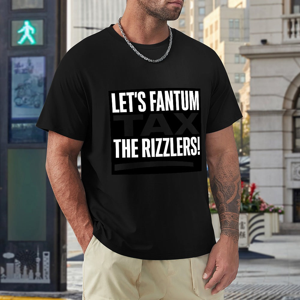 men's t-shirt 100% cotton let's fantum tax the rizzlers! comfortable casual wear with bold slogan, perfect for meme lovers and everyday outfits, great gift idea for friends.